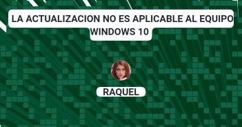 la actualizacion no es aplicable al equipo windows 10