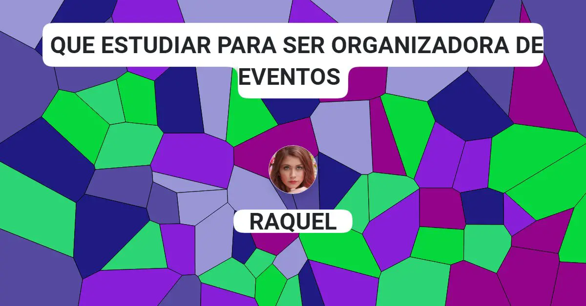 Que estudiar para ser organizadora de eventos PulposReversibles Que estudiar para ser organizadora de eventos PulposReversibles